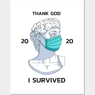 Statue Survivor 2020 "THank god i survived 2020" Posters and Art